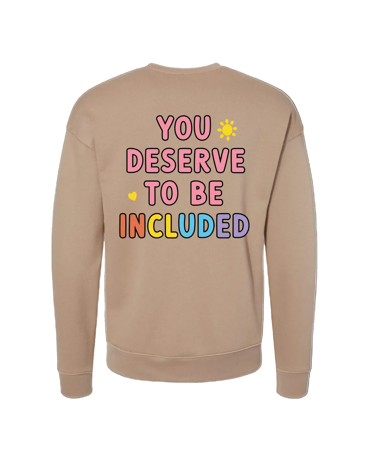 Deserve to be Included Crewneck